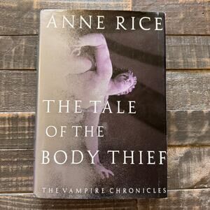 The Tale Of‎ The Body Thief By Anne Rice First Edition Book 1992 Horror